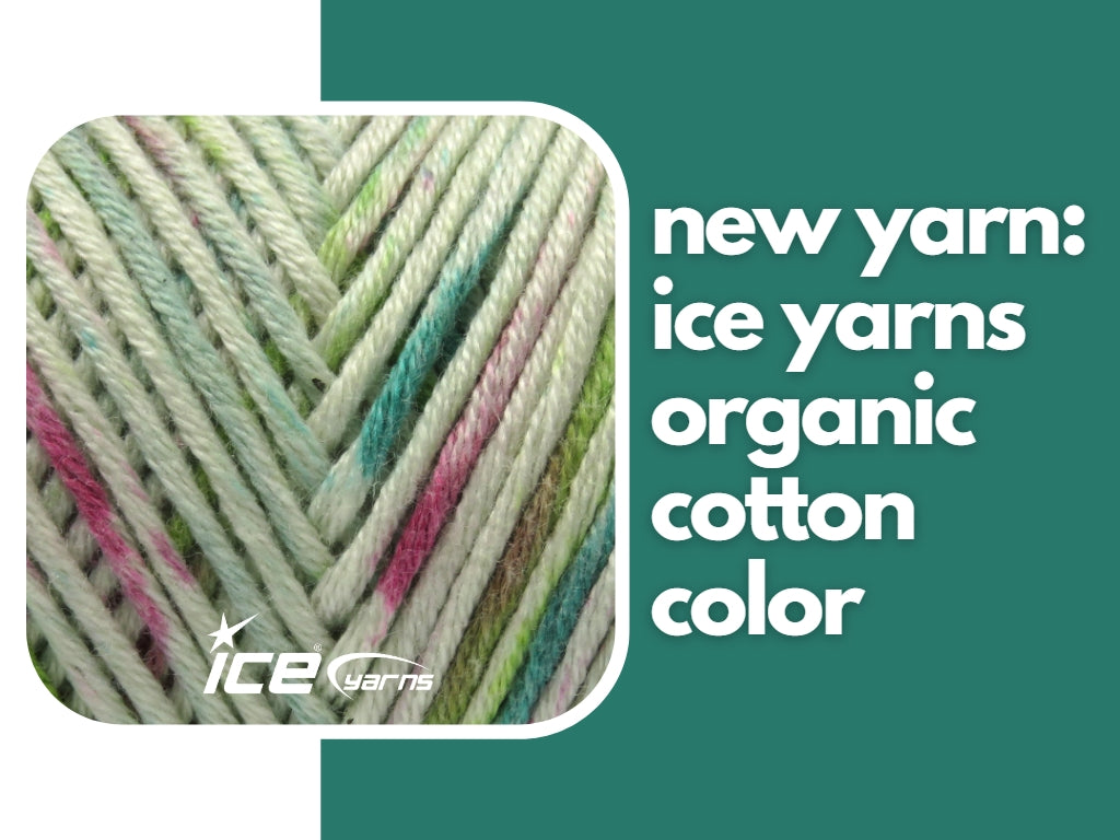 New Yarn: Ice Yarns Organic Cotton Color