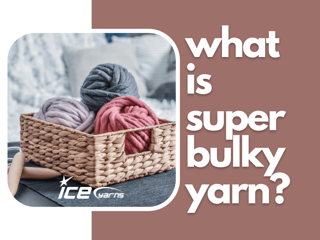 What is SuperBulky yarn ?