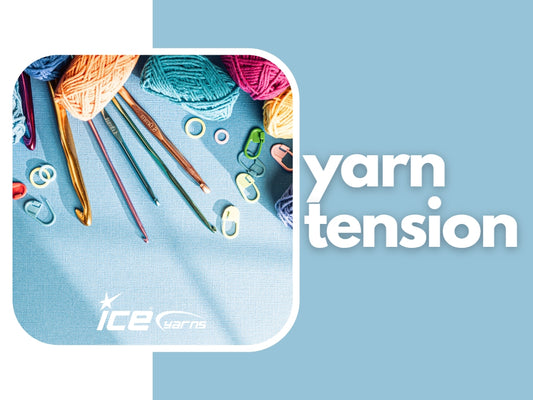 Yarn Tension : Improve Your Knitting and Crochet Now